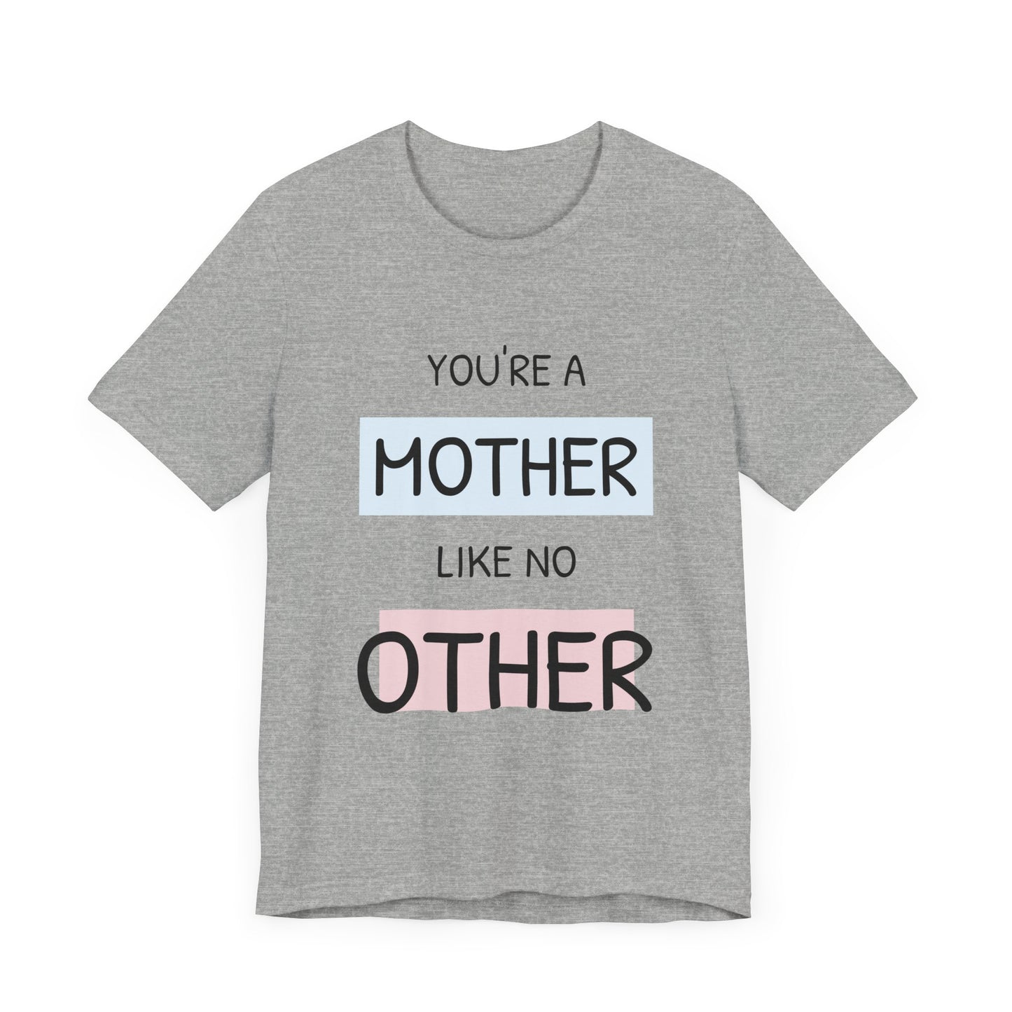 You are a Mother like no Other-Unisex Heavy Cotton Tee