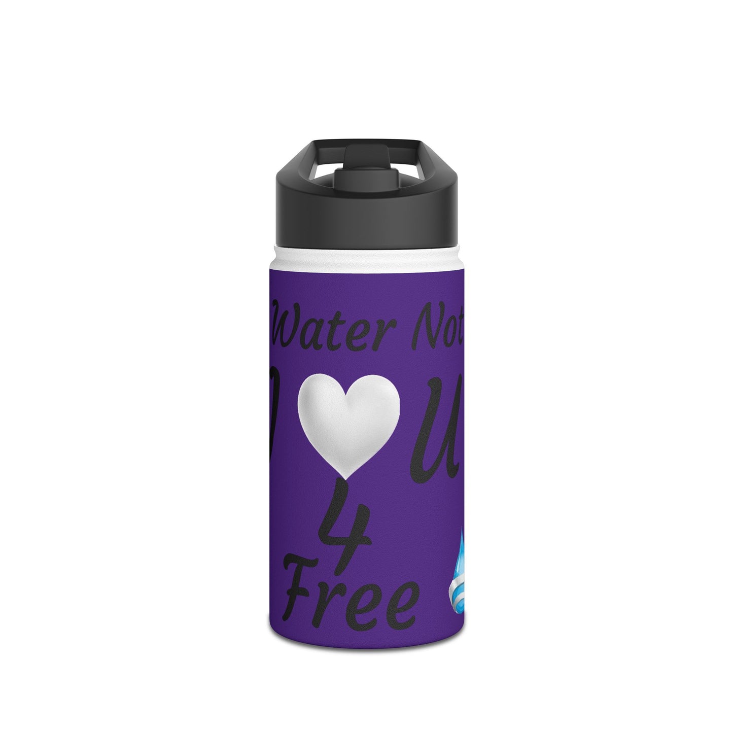 Drink Water not Tea- Stainless Steel Water Bottle, Standard Lid