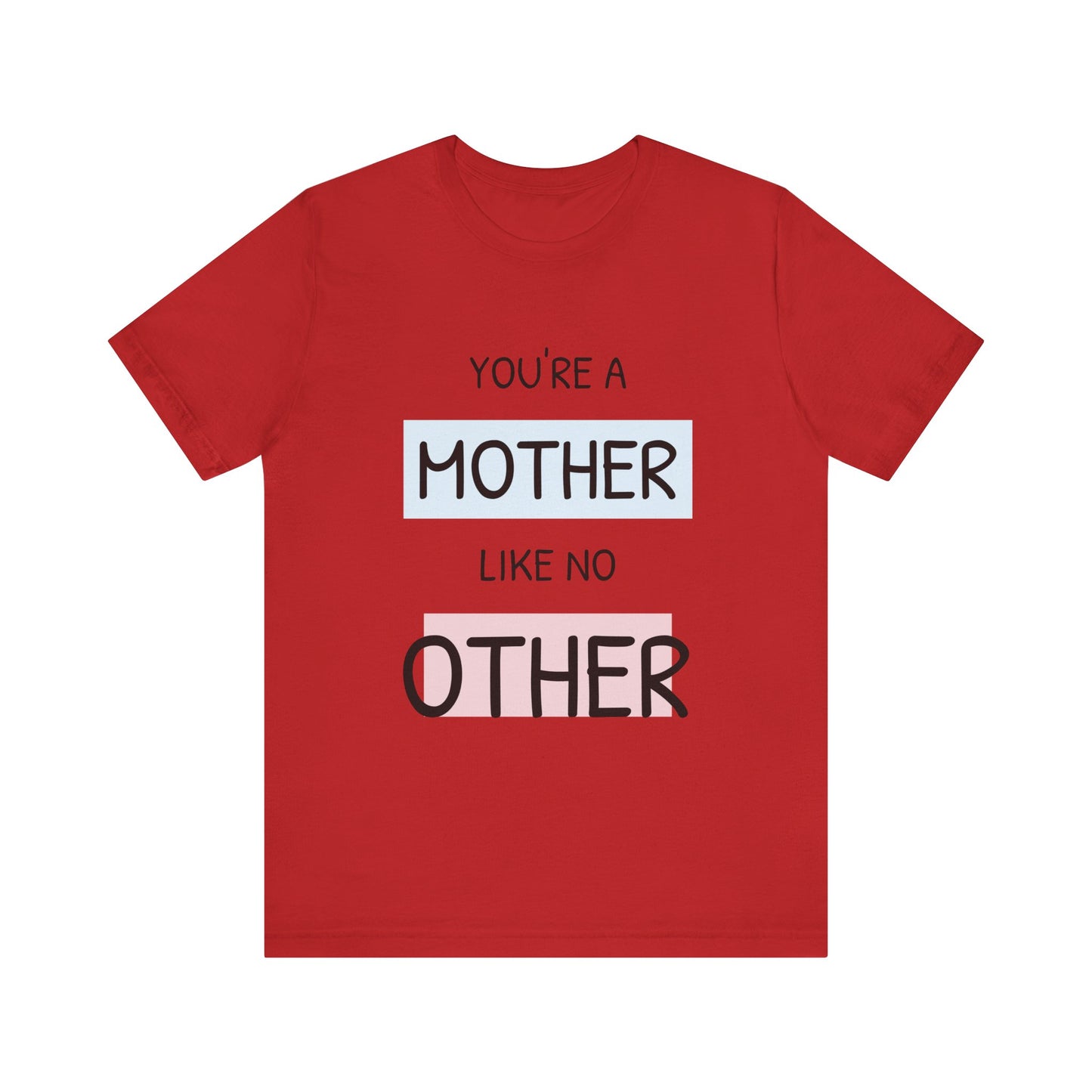 You are a Mother like no Other-Unisex Heavy Cotton Tee