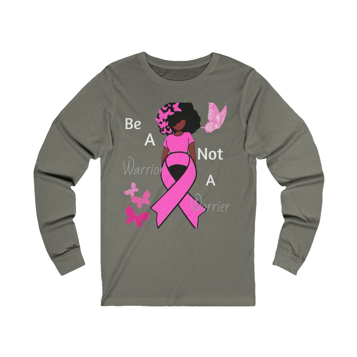 Be Warrior Not A Worrier -Unisex Jersey Long Sleeve Tee