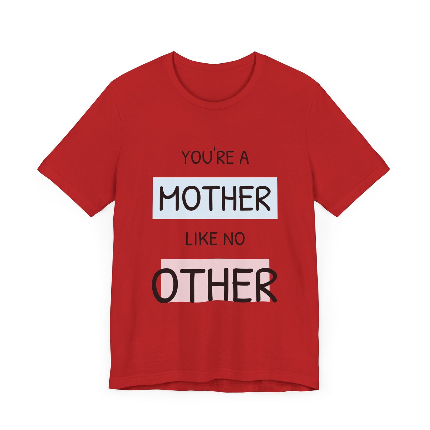 You are a Mother like no Other-Unisex Heavy Cotton Tee