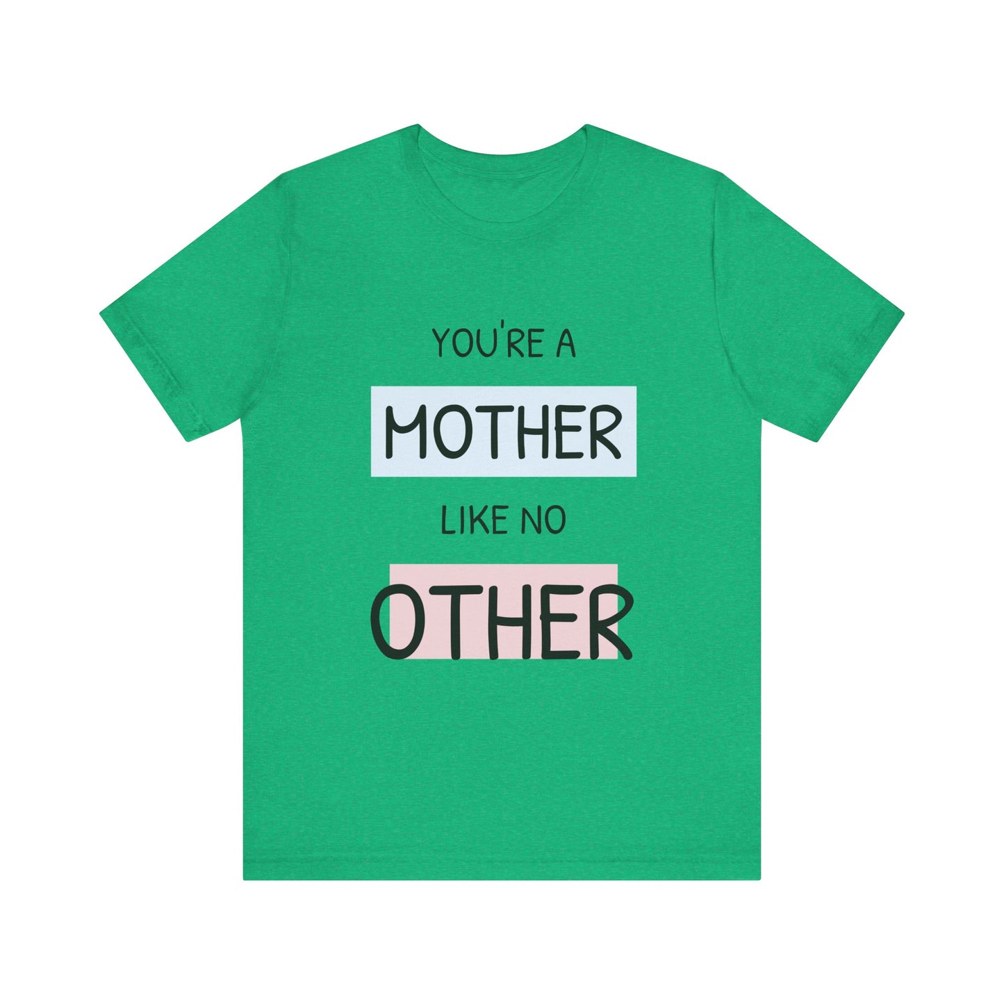 You are a Mother like no Other-Unisex Heavy Cotton Tee